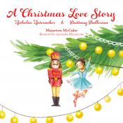 A Christmas Love Story Nicholas Nutcracker & Brittany Ballerina
